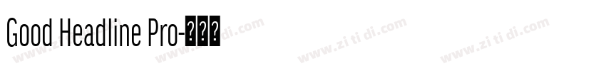 Good Headline Pro字体转换
